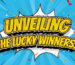 Unveiling the Lucky Winners!