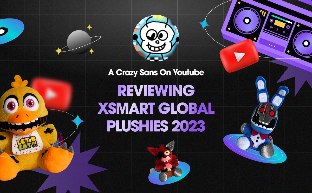 A Crazy Sans On Youtube - XSmart FNaF Plush reviews 2023